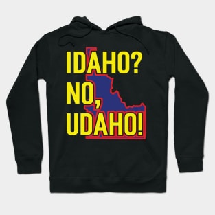 Idaho? No, Udaho v5 Hoodie